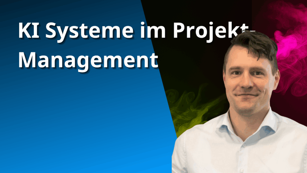 KI-Systeme im Projektmanagement