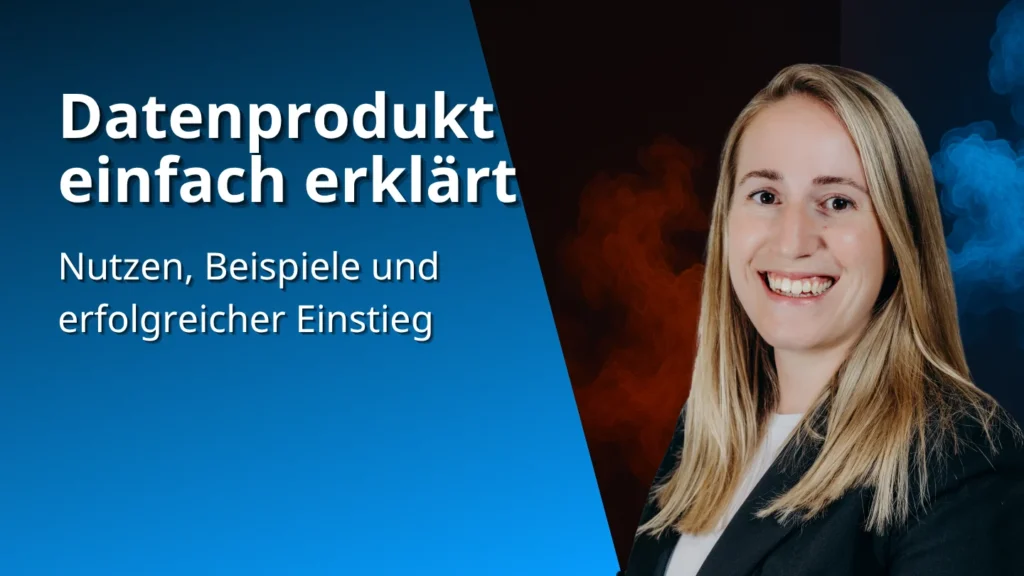 Datenprodukt einfach erklärt